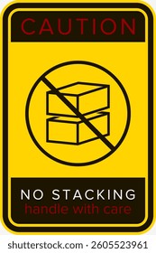 Do Not Stack. Packaging Symbol. Sign and Label Indicating That Items Should Not Be Stacked to Prevent Damage or Instability. No Stacking - Vector Symbol.