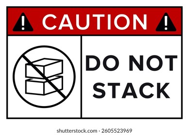 Do Not Stack. Packaging Symbol. Sign and Label Indicating That Items Should Not Be Stacked to Prevent Damage or Instability. No Stacking - Vector Symbol.