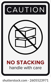 Do Not Stack. Packaging Symbol. Sign and Label Indicating That Items Should Not Be Stacked to Prevent Damage or Instability. No Stacking - Vector Symbol.