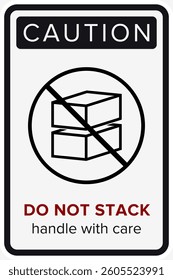 Do Not Stack. Packaging Symbol. Sign and Label Indicating That Items Should Not Be Stacked to Prevent Damage or Instability. No Stacking - Vector Symbol.