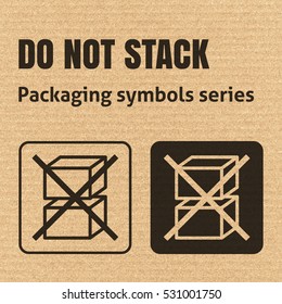 DO NOT STACK packaging symbol on a corrugated cardboard background. For use on cardboard boxes, packages and parcels. EPS10 vector illustration