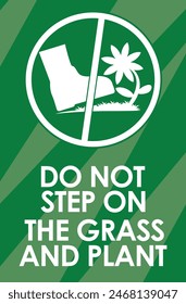 DO NOT STEP ON THE GRASS AND PLANT SIGNAGE HIGH RESOLUTION READY TO USE