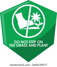 DO NOT STEP ON THE GRASS AND PLANT SIGNAGE HIGH RESOLUTION READY TO USE