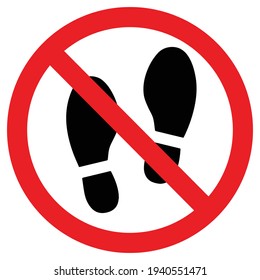 Do not step, do not walk or stand here sign. Red prohibition sign. Stop symbol. vector illustration