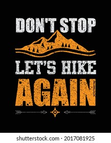 Do not stop lets hike again 