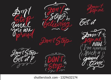 Do not stop. Motivation quote set for your designposters, illustration