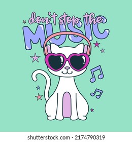 NO DETENGA EL TEXTO DE LA MÚSICA, ILUSTRACIÓN DE UN GATO CON TELÉFONOS Y GAFAS, VECTOR DE IMPRESIÓN DE LEMA