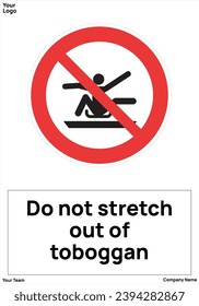 Do not stretch out of toboggan signs symbol standard iso 7010