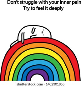 Do not struggle with your inner pain. Try to feel it deeply. Hand drawn vector illustration with text. Sad cartoon men laying on rainbow
