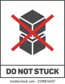 Do not stuck sticker. Black shipping warning label