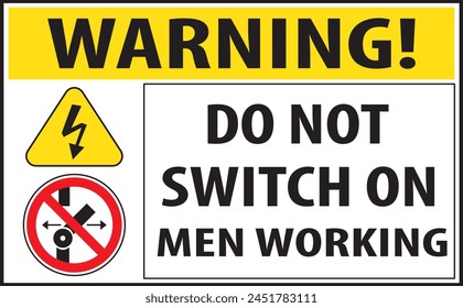 Do not switch on machine sign vector
