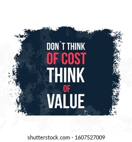 Do not think of Cost Typography quote poster. Motivational grunge design, positive saying, printable slogan