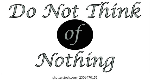 Do Not Think of Nothing a Self Motivational Design