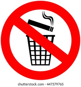 Do not throw cigarette butts in trash can