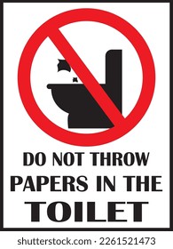 do not throw paper towels in the toilet sign vector, hygiene, sanitary, clean toilet as you go, papers, paper towels do not put in to the toilet