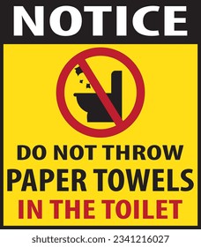 Do not throw paper towels in the toilet sign vector