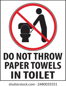 Do not throw paper towels in toilet warning notice sign vector