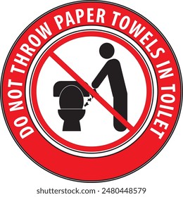 Do not throw paper towels in toilet warning notice sign vector