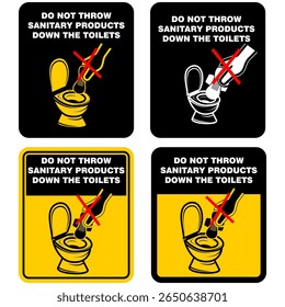 Do not throw sanitary products down the toilets, sign vector