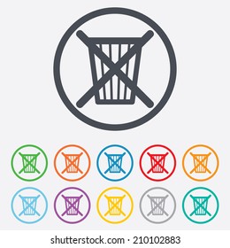 Do not throw in trash. Recycle bin sign icon. Round circle buttons with frame. Vector