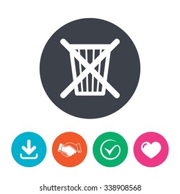 Do not throw in trash. Recycle bin sign icon. Download arrow, handshake, tick and heart. Flat circle buttons.