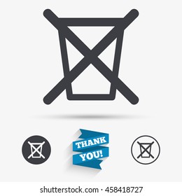 Do not throw in trash. Recycle bin sign icon. Flat icons. Buttons with icons. Thank you ribbon. Vector