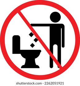 Do not Throw Trash, Rubbish, Plastic or Paper Towels in the Toilet  Sign. Restriction Icon