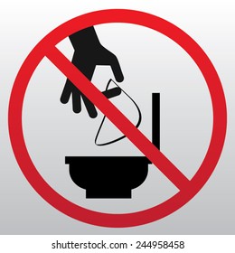 do not Throw trash in the  Toilet