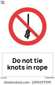 Do not tie knots in rope signs symbol iso 7010