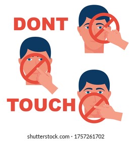 Do not touch eyes, nose and mouth. Sign prohibiting touching the face. Preventive for viral diseases. Vector illustration flat design. Isolated on white background. Poster safety instruction.