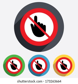 Do not touch. Hand cursor sign icon. Hand pointer symbol. Red circle prohibition sign. Stop flat symbol. Vector