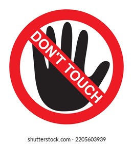 Do not touch hand icon. Stop or forbidden sign vector illustration