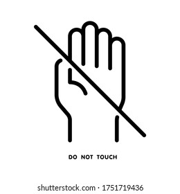 Do not touch icon. Line vector. Isolate on white background.