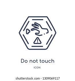 do not touch icon from signs outline collection. Thin line do not touch icon isolated on white background.