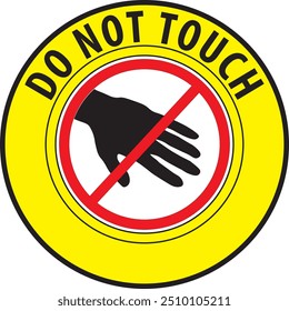 Do not touch industrial safety warning sign notice vector
