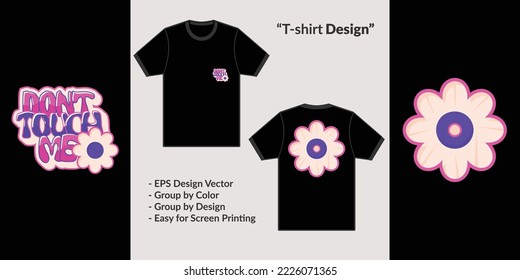 Do not touch me. Beautiful floral typography for t-shirts, hoodies or merchandise designs