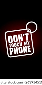 do not touch my phone keychain illustration wallpaper