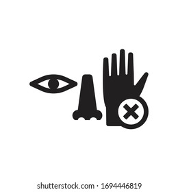 do not touch nose and  eye icon 