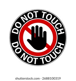 No toque, signo de prohibición con gesto de detener la mano dentro de un símbolo de prohibición. Rodea el texto alrededor en color negro. 