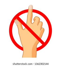 Do not touch, red forbidden sign isolated on white