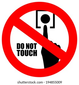 Do Not Touch Sign