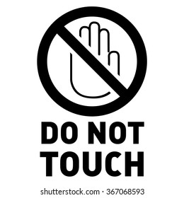 Do not touch. Sign.