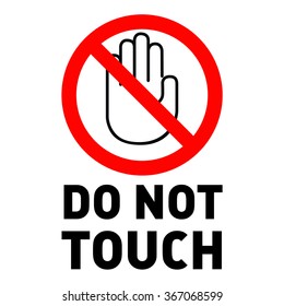 Do not touch. Sign.