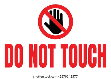 The "Do Not Touch" sign featuring a prominent hand graphic serves as an essential visual cue designed to communicate boundaries and promote safety in various environments. Crafted from durable materia