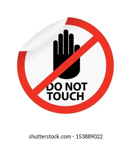 Do Not Touch Sign Isolated on White Background