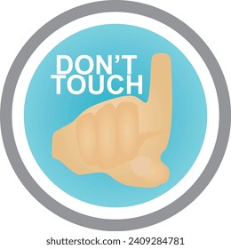 Do not touch sign. vector