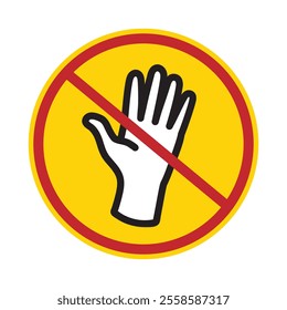 Do Not Touch Sign Vector Image, Please do Not Touch Icon Sign Vector, Prohibition Sign Image Vector.