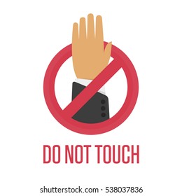 Do not touch sign. Vector illustration EPS 10.