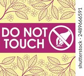 do not touch signage vector illustration ready to print