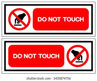 Do Not Touch Symbol Sign, Vector Illustration, Isolate On White Background Label .EPS10